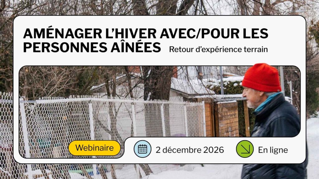 Aménager l’hiver avec/pour les personnes aînées